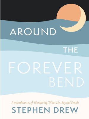 cover image of Around the Forever Bend